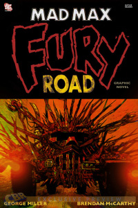 EXCLUSIVE: The cover for Brendan McCarthy and George Miller's never-released "Mad Max: Fury Road" OGN.